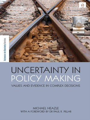 cover image of Uncertainty in Policy Making
